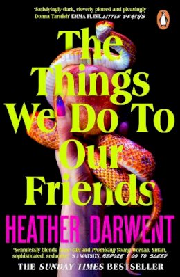 Heather Darwent - Things We Do To Our Friends - 9780241993798 - 9780241993798