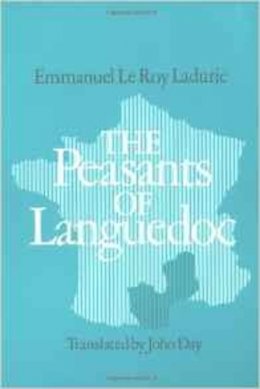 Emmanuel Le Roy Ladurie - The Peasants of Languedoc - 9780252006357 - V9780252006357