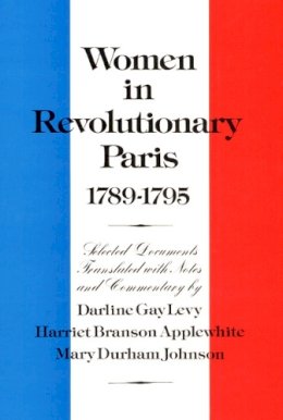Levy - Women in Revolutionary Paris, 1789-1795 - 9780252008559 - V9780252008559