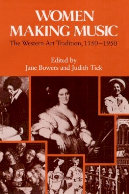 Bowers - Women Making Music - 9780252014703 - V9780252014703