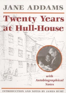 Jane Addams - Twenty Years at Hull-House - 9780252061073 - V9780252061073