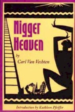 Carl Van Vechten - Nigger Heaven - 9780252068607 - V9780252068607