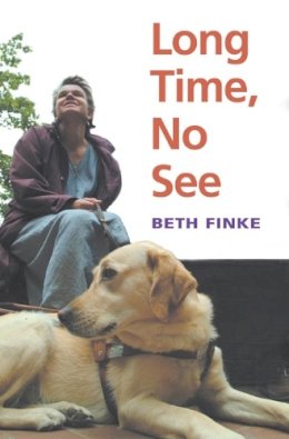 Beth Finke - Long Time, No See - 9780252072192 - V9780252072192