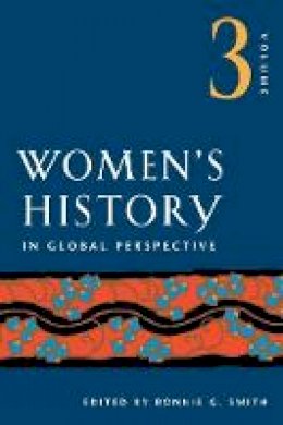 Bonnie G. Smith - Women´s History in Global Perspective, Volume 3 - 9780252072345 - V9780252072345