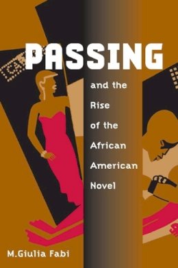 Fabi - Passing Rise Afric Amer Novel - 9780252072482 - V9780252072482