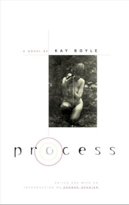 Kay Boyle - Process: A Novel - 9780252073960 - V9780252073960