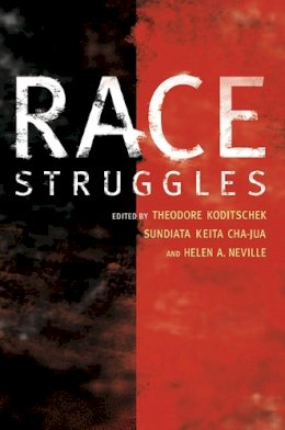 Theodore Koditschek - Race Struggles - 9780252076480 - V9780252076480