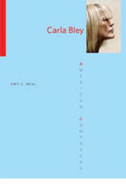 Amy Beal - Carla Bley - 9780252078187 - V9780252078187