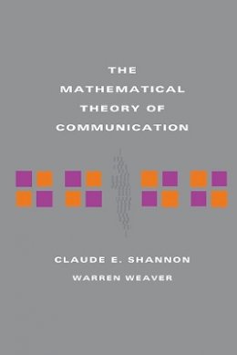 Claude E Shannon - The Mathematical Theory of Communication - 9780252725487 - V9780252725487