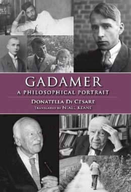 Donatella Di Cesare - Gadamer: A Philosophical Portrait - 9780253007636 - V9780253007636