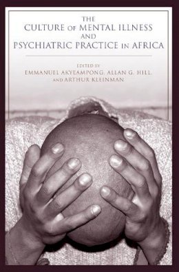 Emmanuel - The Culture of Mental Illness and Psychiatric Practice in Africa - 9780253012937 - V9780253012937