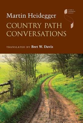 Martin Heidegger - Country Path Conversations - 9780253021632 - V9780253021632