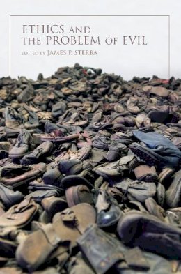 James P. Sterba - Ethics and the Problem of Evil - 9780253024312 - V9780253024312