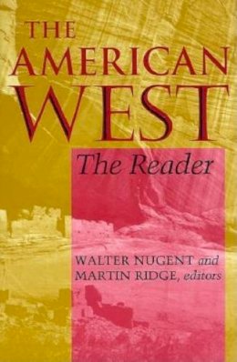 Nugent - The American West: The Reader - 9780253212900 - V9780253212900