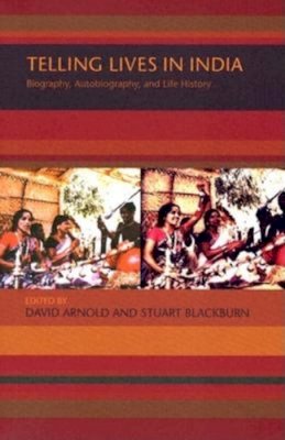 Unknown - Telling Lives in India: Biography, Autobiography, and Life History - 9780253217271 - V9780253217271