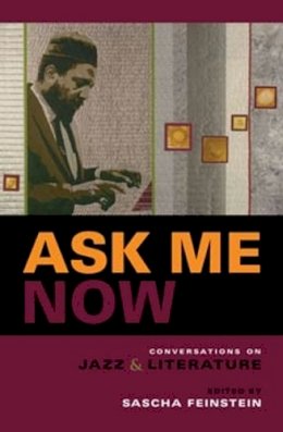 Feinstein - Ask Me Now: Conversations on Jazz and Literature - 9780253218766 - V9780253218766
