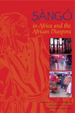 Joel E. Tishken - Sango in Africa and the African Diaspora - 9780253220943 - V9780253220943