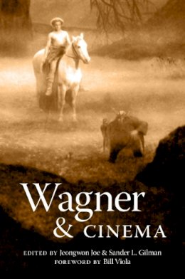 Joe Curtis - Wagner and Cinema - 9780253221636 - V9780253221636