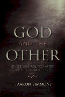 J. Aaron Simmons - God and the Other - 9780253222848 - V9780253222848