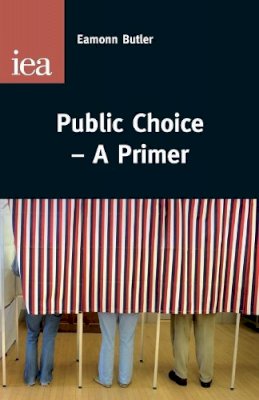 Eamonn Butler - Public Choice - 9780255366502 - V9780255366502