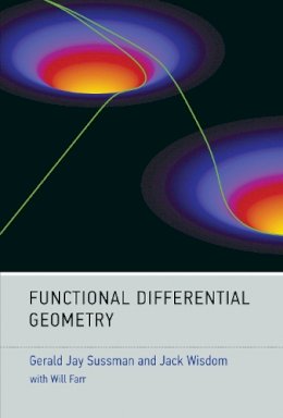 Gerald Jay Sussman - Functional Differential Geometry - 9780262019347 - V9780262019347