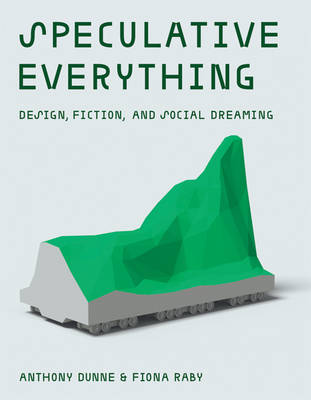 Anthony Dunne - Speculative Everything - 9780262019842 - V9780262019842