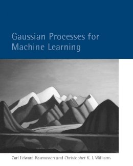 Carl Edward Rasmussen - Gaussian Processes for Machine Learning - 9780262182539 - V9780262182539