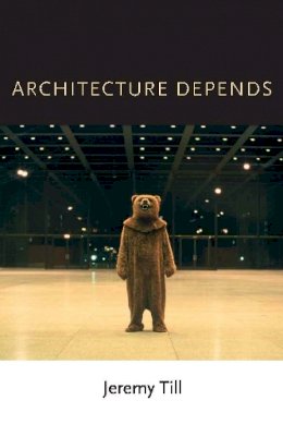 Jeremy Till - Architecture Depends - 9780262518789 - V9780262518789