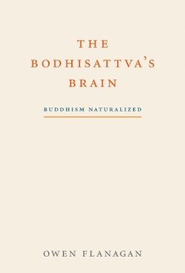 Owen Flanagan - The Bodhisattva's Brain - 9780262525206 - V9780262525206