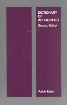 Ralph W Estes - Dictionary of Accounting - 9780262550116 - KDK0012681