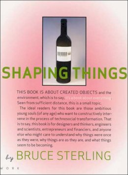 Bruce Sterling - Shaping Things - 9780262693264 - V9780262693264