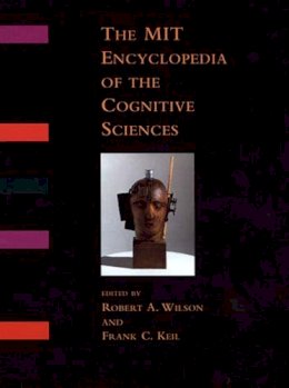 Robert (Ed) Wilson - The MIT Encyclopedia of the Cognitive Sciences (MITECS) - 9780262731447 - V9780262731447