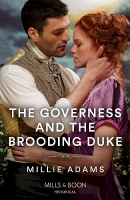 Millie Adams - The Governess And The Brooding Duke (Mills & Boon Historical) - 9780263305227 - 9780263305227