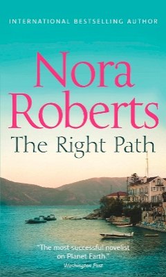 Nora Roberts - The Right Path - 9780263889840 - V9780263889840