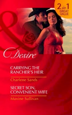 Charlene Sands - Carrying the Rancher´s Heir/Secret Son, Convenient Wife - 9780263890853 - KRF0028357