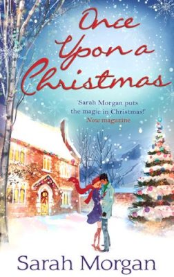 Sarah Morgan - Once Upon a Christmas - 9780263902327 - V9780263902327