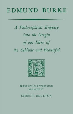 Edmund Burke - Edmund Burke: A Philosophical Enquiry into the Origin of our Ideas of the Sublime and Beautiful (Prairie State Books) - 9780268000851 - V9780268000851