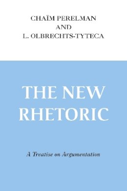 Chaïm Perelman - The New Rhetoric - 9780268004460 - V9780268004460