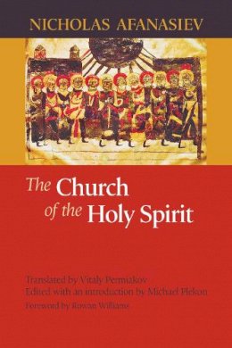 Nicholas Afanasiev - The Church of the Holy Spirit - 9780268020309 - V9780268020309