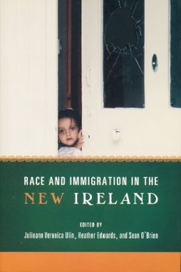 Julieann Veronica Ulin (Ed.) - Race and Immigration in the New Ireland - 9780268027773 - V9780268027773