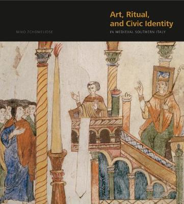 Nino Zchomelidse - Art, Ritual, and Civic Identity in Medieval Southern Italy - 9780271059730 - V9780271059730