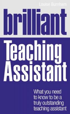 Louise Burnham - Brilliant Teaching Assistant - 9780273734420 - V9780273734420