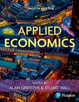 Alan Griffiths - Applied Economics - 9780273736905 - V9780273736905