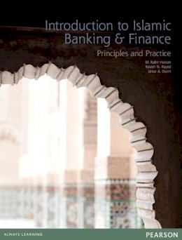 Kabir Hassan - Introduction to Islamic Banking & Finance: Principles and Practice - 9780273737315 - V9780273737315