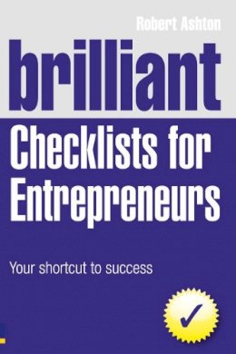 Robert Ashton - Brilliant Checklists for Entrepreneurs - 9780273740803 - V9780273740803