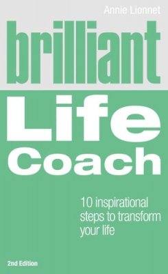 Annie Lionnet - Brilliant Life Coach - 9780273743224 - V9780273743224