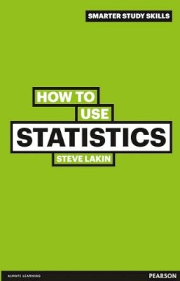 Steve Lakin - How to Use Statistics - 9780273743873 - V9780273743873