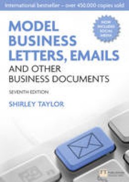 Shirley Taylor - Model Business Letters, Emails and Other Business Documents (7th Edition) - 9780273751939 - V9780273751939