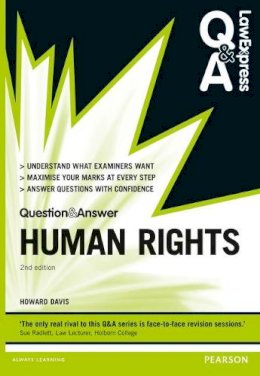 Howard Davis - LAW EXPRESS QUESTION & ANSWER HUMAN RIGH - 9780273783398 - V9780273783398