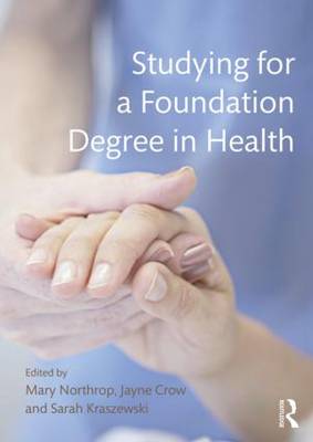 Mary Northrop - Studying for a Foundation Degree in Health - 9780273786207 - V9780273786207